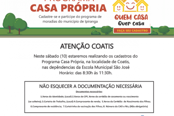 PROGRAMA CASA PRÓPRIA : dia 10/07/2021 na Localidade de Coatis