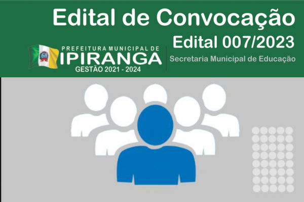 EDITAL Nº 007/2023 – 3ª CONVOCAÇÃO DOS CANDIDATOS DO PROCESSO SELETIVO