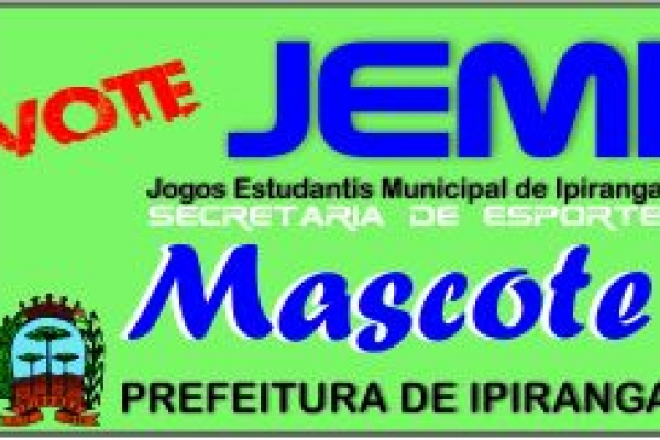 ESCOLHA DO MASCOTE PARA O “JEMI” – JOGOS ESTUDANTIS MUNICIPAL DE IPIRANGA