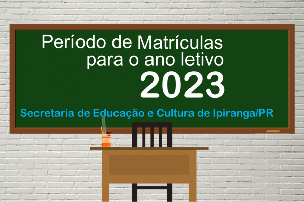 Matrículas Escolares na Rede Pública Municipal para o Ano Letivo 2023