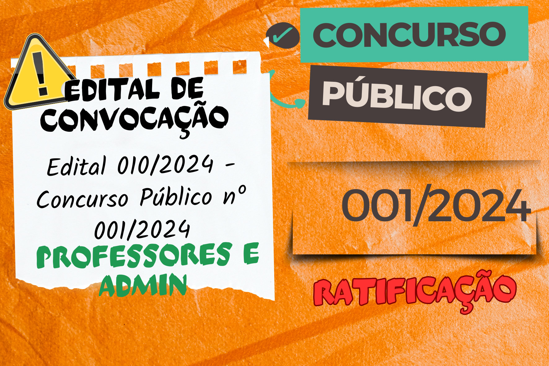 RETIFICA o Edital de Convocação nº 009/2024 publicado no Diário Oficial  do Município em 02/08/2024, Edição nº 2.121, página 03