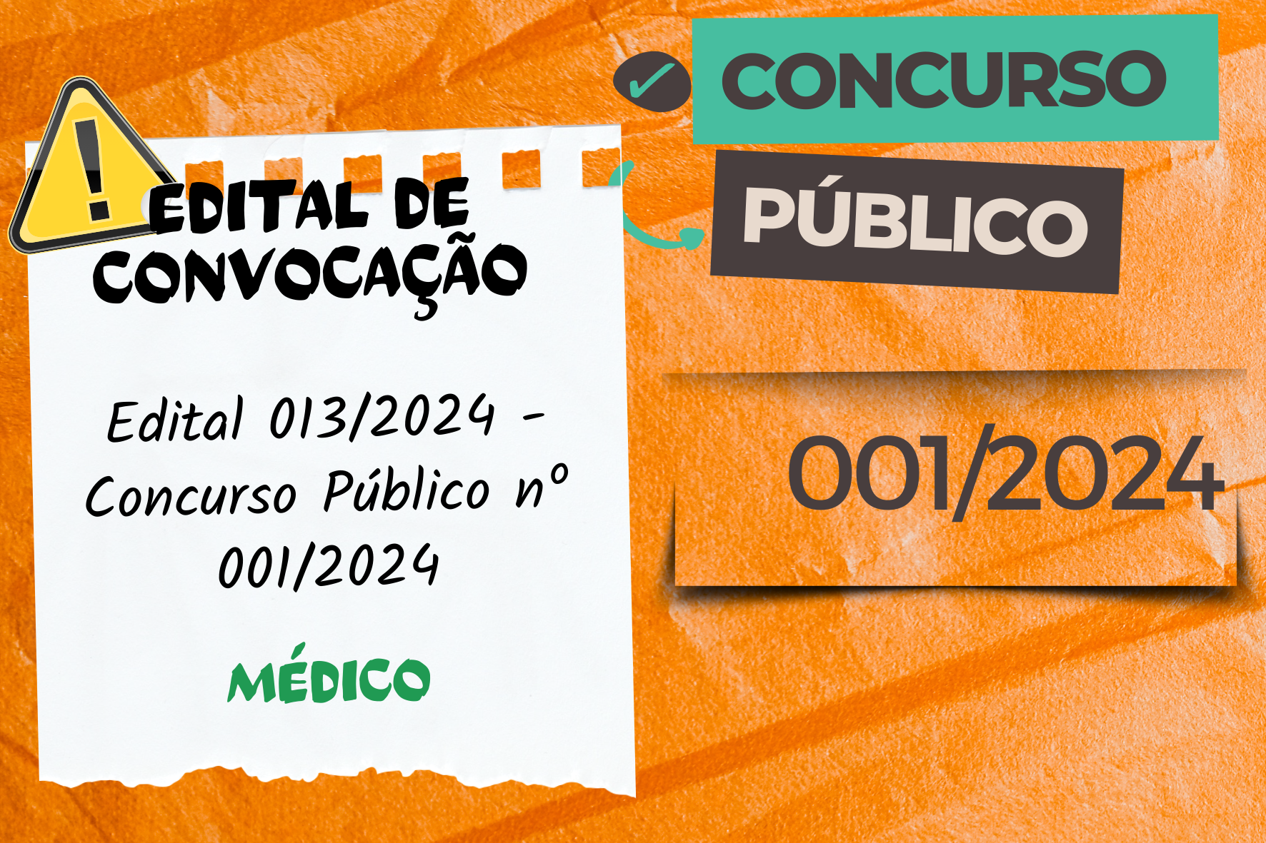 EDITAL DE CONVOCAÇÃO N.º 013/2024 CONCURSO PÚBLICO N.º 01/2024 – MÉDICO