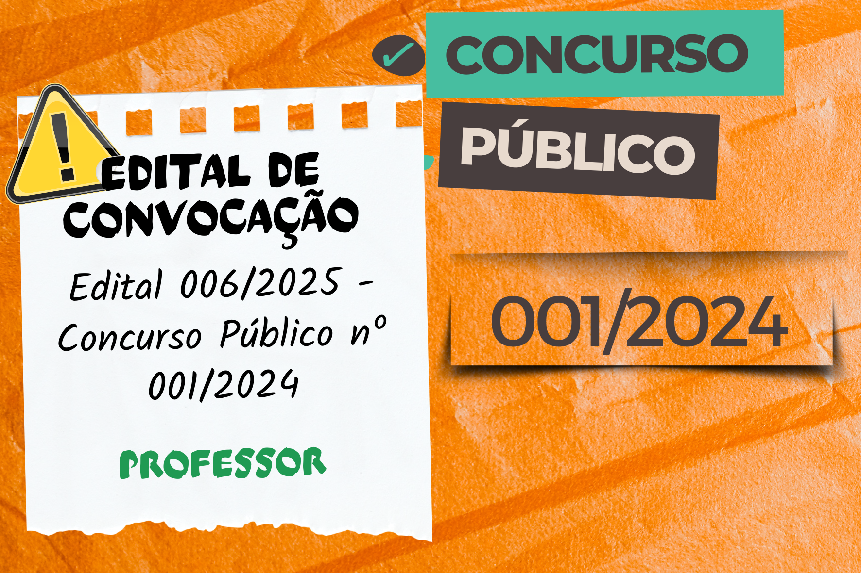 EDITAL DE CONVOCAÇÃO N.º 006/2025  CONCURSO PÚBLICO N.º 01/2024