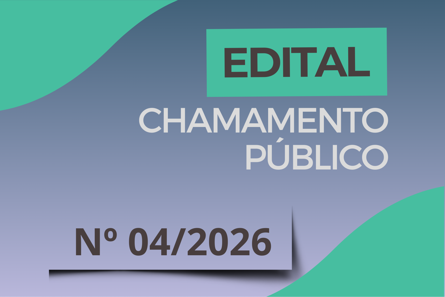 EDITAL DE CHAMAMENTO PÚBLICO ELETRÔNICO N°. 04/2026